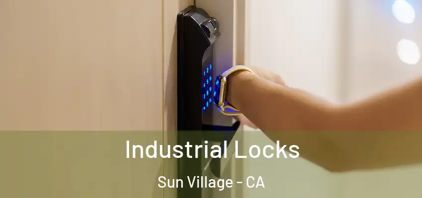 Industrial Locks Sun Village - CA